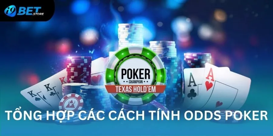 Bật mí các cách tính odd Poker hiệu quả