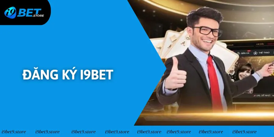 Đăng Ký I9BET - Cơ Hội Trải Nghiệm Sản Phẩm Game Thú Vị