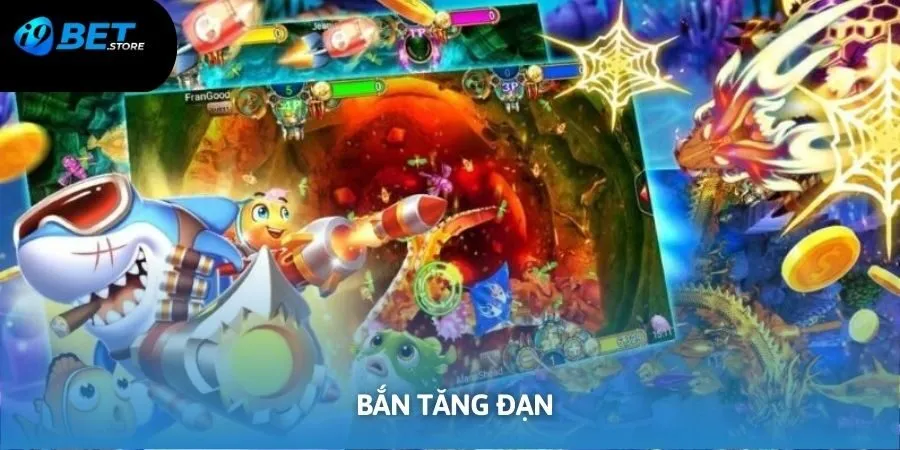 Kinh nghiệm chơi bắn cá dễ thắng bằng cách tăng dần mức đạn